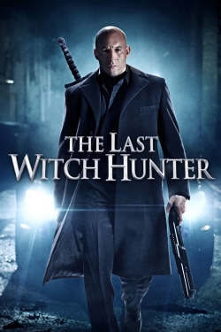 Watch The Last Witch Hunter movies online free