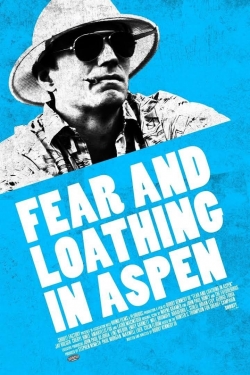 Watch Fear and Loathing in Aspen movies online free