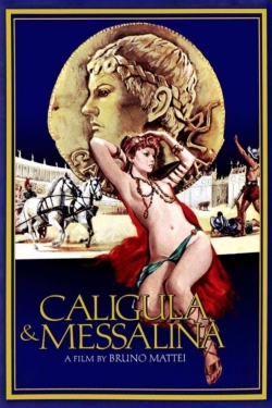 Watch Caligula and Messalina movies online free