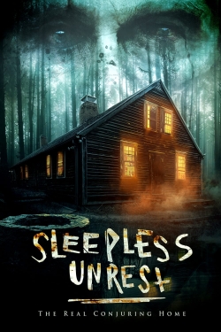 Watch The Sleepless Unrest: The Real Conjuring Home movies online free