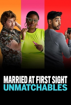 Watch Married at First Sight: Unmatchables movies online free