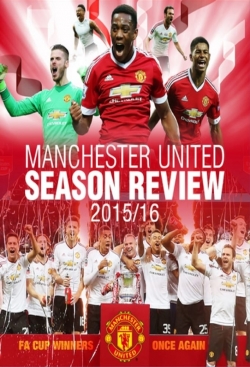 Watch Manchester United Season Review 2015-2016 movies online free