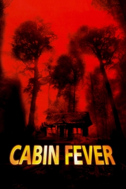 Watch Cabin Fever movies online free