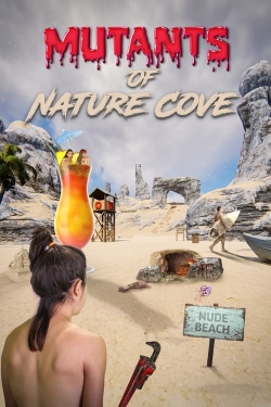 Watch Mutants of Nature Cove movies online free