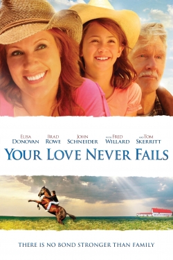 Watch Your Love Never Fails movies online free