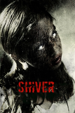 Watch Shiver movies online free