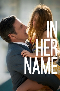 Watch In Her Name movies online free