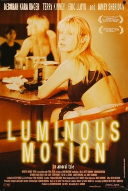 Watch Luminous Motion movies online free