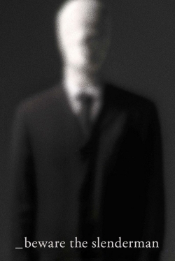 Watch Beware the Slenderman movies online free