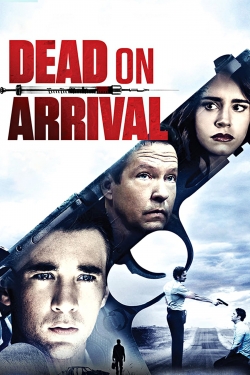 Watch Dead on Arrival movies online free