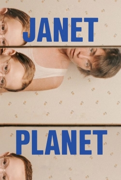 Watch Janet Planet movies online free