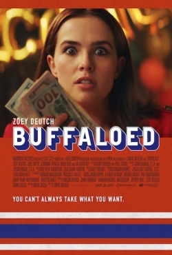 Watch Buffaloed movies online free