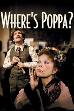 Watch Where’s Poppa? movies online free