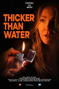 Watch Thicker Than Water movies online free