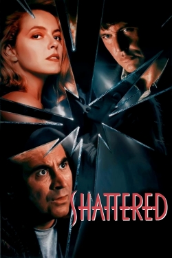 Watch Shattered movies online free