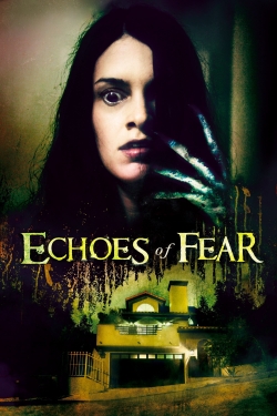 Watch Echoes of Fear movies online free