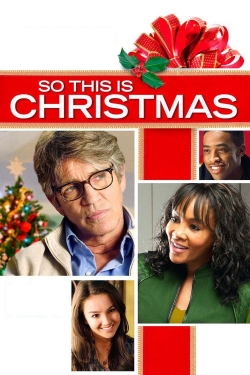 Watch So This Is Christmas movies online free