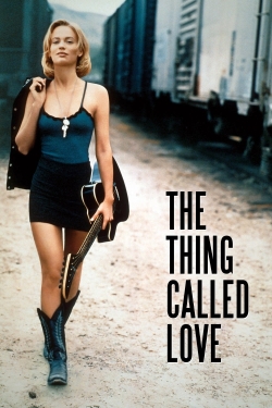 Watch The Thing Called Love movies online free