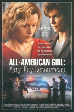 Watch All-American Girl: The Mary Kay Letourneau Story movies online free