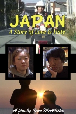 Watch Japan: A Story of Love and Hate movies online free