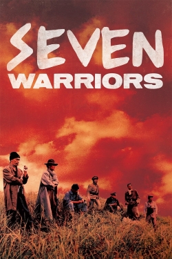 Watch Seven Warriors movies online free