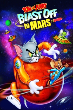 Watch Tom and Jerry Blast Off to Mars! movies online free