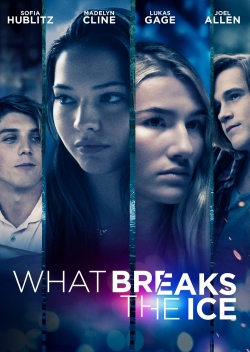 Watch What Breaks the Ice movies online free