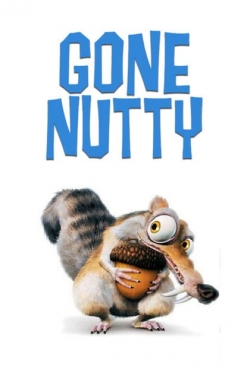 Watch Gone Nutty movies online free