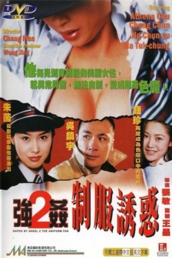 Watch Raped by an Angel 2: The Uniform Fan movies online free