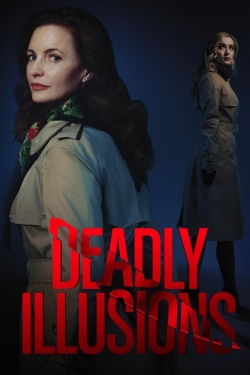 Watch Deadly Illusions movies online free