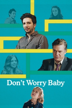 Watch Don't Worry Baby movies online free