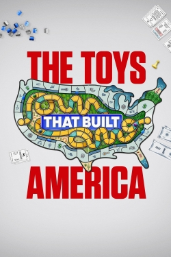 Watch The Toys That Built America movies online free