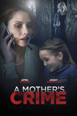 Watch A Mother's Crime movies online free