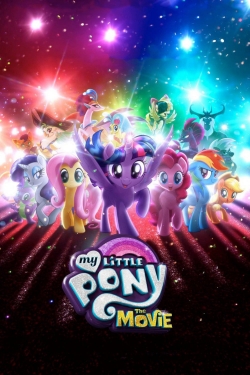 Watch My Little Pony: The Movie movies online free