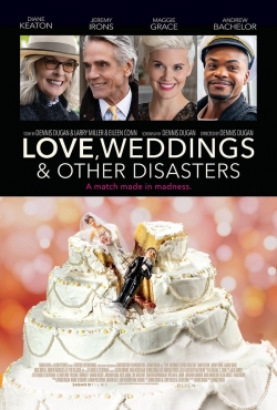 Watch Love, Weddings and Other Disasters movies online free