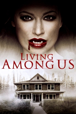 Watch Living Among Us movies online free