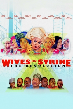 Watch Wives on Strike: The Revolution movies online free