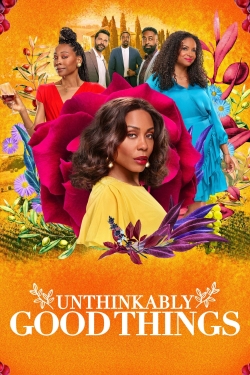 Watch Unthinkably Good Things movies online free