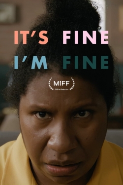 Watch It's Fine, I'm Fine movies online free