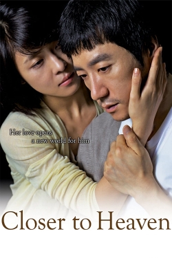 Watch Closer to Heaven movies online free