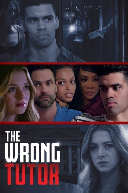 Watch The Wrong Tutor movies online free