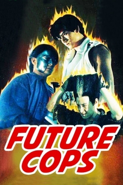 Watch Future Cops movies online free