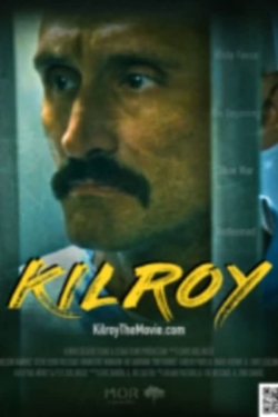 Watch Kilroy movies online free