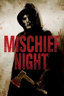 Watch Mischief Night movies online free