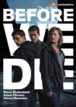 Watch Before We Die movies online free