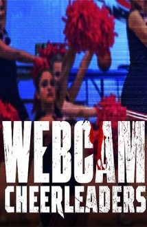 Watch Webcam Cheerleaders movies online free