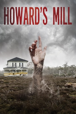 Watch Howard’s Mill movies online free