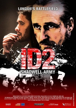 Watch ID2: Shadwell Army movies online free