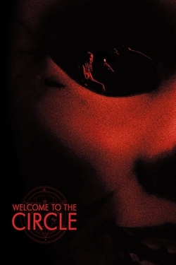 Watch Welcome to the Circle movies online free