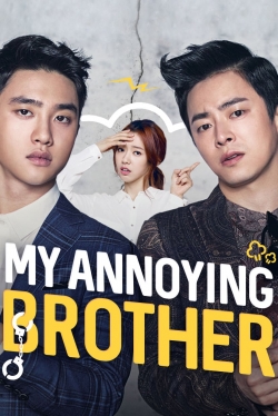 Watch My Annoying Brother movies online free